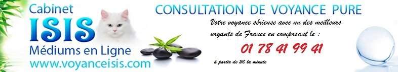 consultation de voyance sérieuse Cabinet Isis www.voyanceisis.com